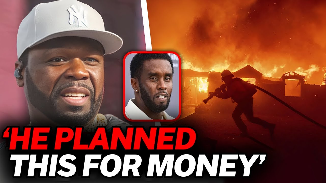 50 Cent Exposes Diddy’s Shocking Connection to LA Fires Hollywood’s