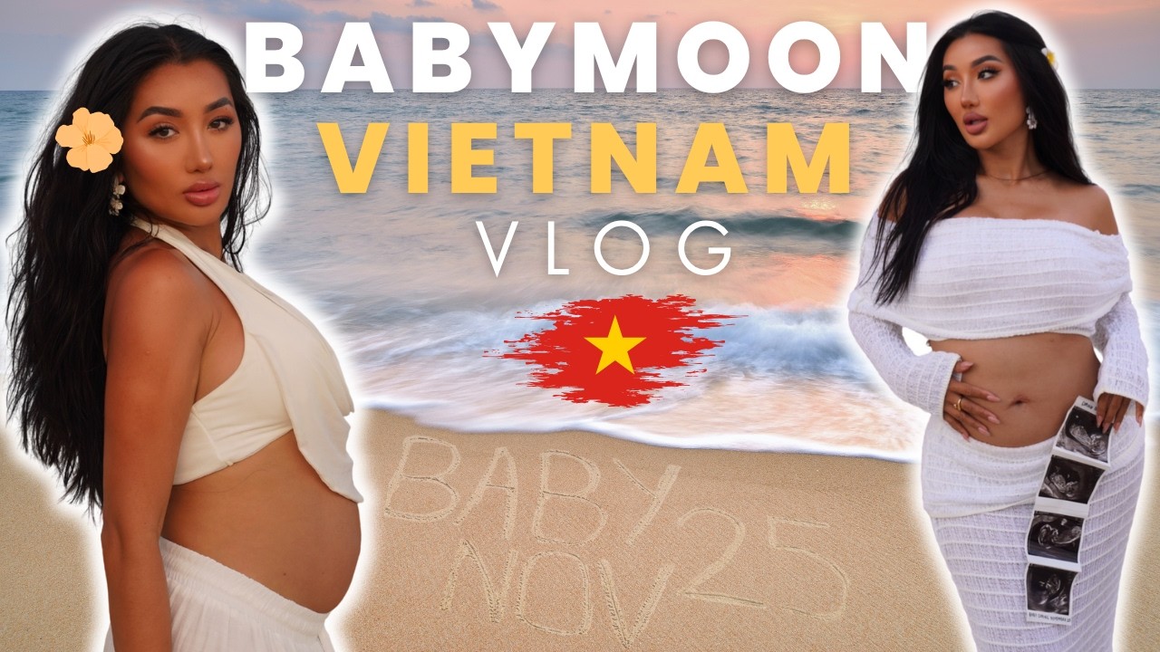 Our 3-week Babymoon across Vietnam 🇻🇳 Visiting Our Home Country After 10 years