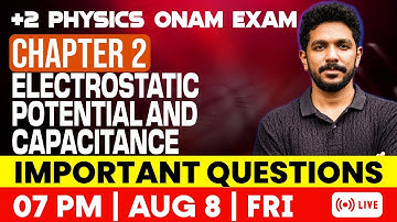 Plus Two Physics Onam Exam | Electrostatic Potential & Capacitance | Important Questions