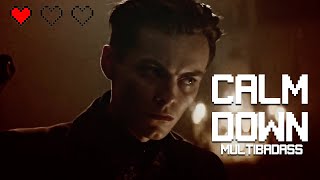 Calm Down | Multifandom (COLLAB)