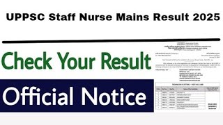 Uppsc Staff Nurse Mains Result 2025  Cut Off Marks Merit List