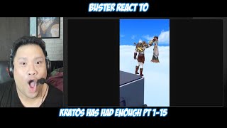 Buster Reaction to | @SuperXavier Kratos has had enough pt 1-15