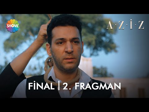 Aziz Final 2. Fragman |“Bir Aziz ölür, bin Aziz doğar!”