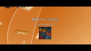 [MFK1] vs [DSQ2] • AWNL •