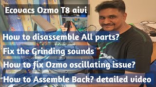 Ecovacs Ozmo T8 aivi |  How to replace Main brush motor? Fix the Ozmo Tank oscillating issue