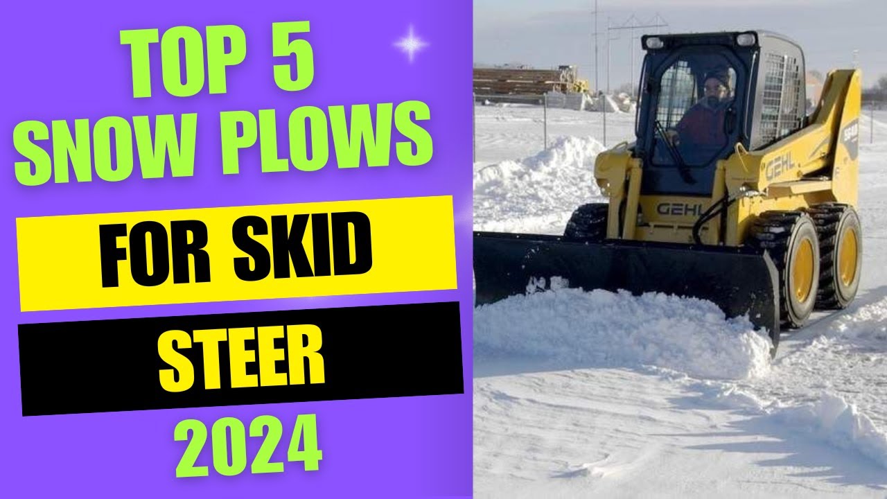 Top 5 Snow Plows for Skid Steers Winter 2024 - YouTube