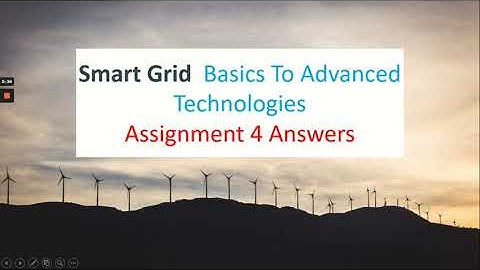 💥WEEK 4💥SMART GRID: BASICS TO ADVANCED TECHNOLOGIES ASSIGNMENT 4 ANSWERS🔥100%🔥