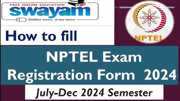 How to fill Nptel Exam Registration form July-Dec. 2024 semester? #nptel #exam #swayam #2024