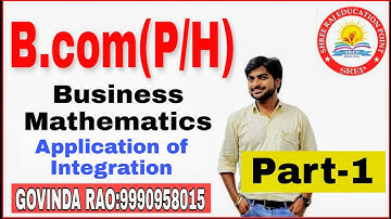Application of Integration l Business Mathematics l B.com(P/H) 2nd Year l MATHS by GOVINDA RAO