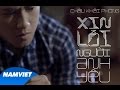 Xin Lỗi Người Anh Yêu - Châu Khải Phong [MV OFFICIAL]