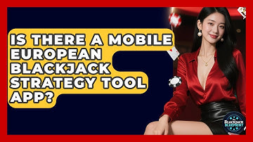Is There A Mobile European Blackjack Strategy Tool App? - The Blackjack Blueprint