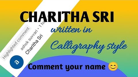 CHARITHA SRI written in calligraphy style || Comment your name 😊
