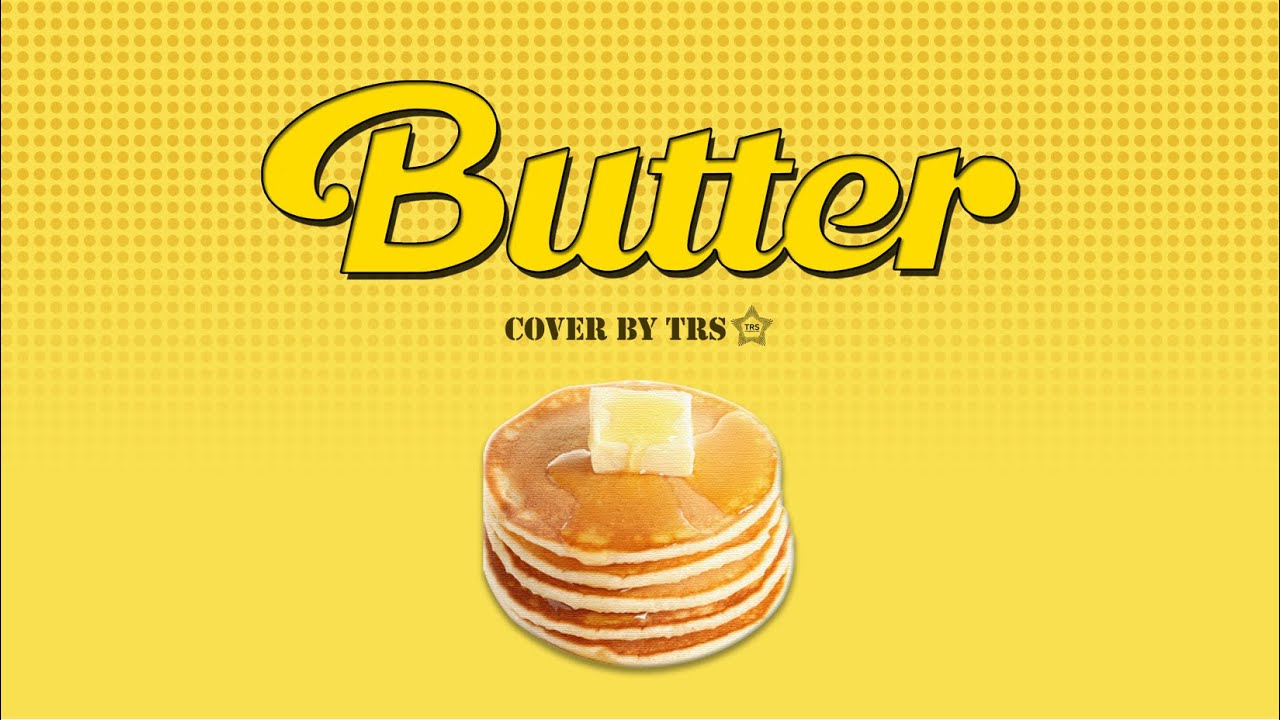 BTS(방탄소년단) 'Butter' Cover by. TRS