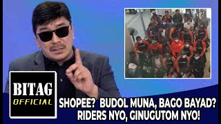 SHOPEE? BUDOL MUNA, BAGO MAGBAYAD? MGA RIDERS NIYO, GINUGUTOM NIYO! by BITAG OFFICIAL 17,228 views 4 weeks ago 13 minutes, 11 seconds