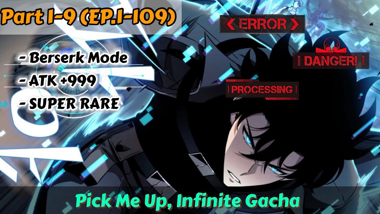 Part[1-9] กาชาไร้ที่สิ้นสุด (1-109) #สปอยมังงะ #manga