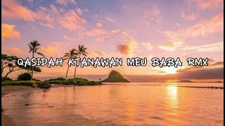 QASIDAH KTANAWAN MEU BABA ( RMX ZIVEN )