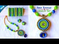 DIY Making Beautiful Silk Thread Necklace, Earrings & Bangles | DIYs Crafts #2