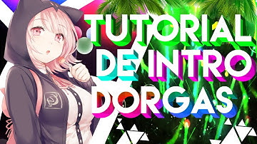 TUTORIAL INTRO DORGAS NO SONY VEGAS (TODAS VERSÕES)