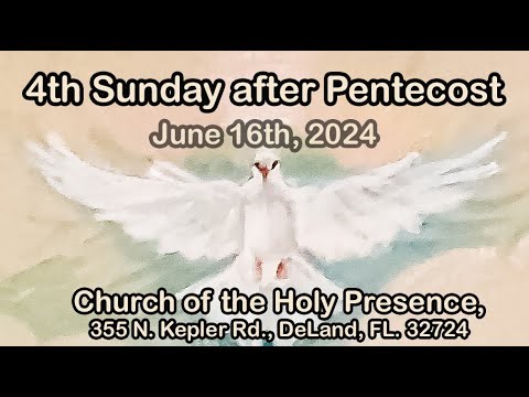 4th Sunday after Pentecost - June 16th 2024 - YouTube