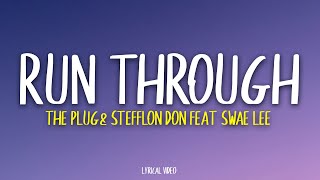 The Plug x Stefflon Don feat Swae Lee - Run Through (Lyrics)