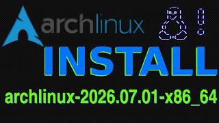 Install 2026 Archlinux-2026.07.01-X8664