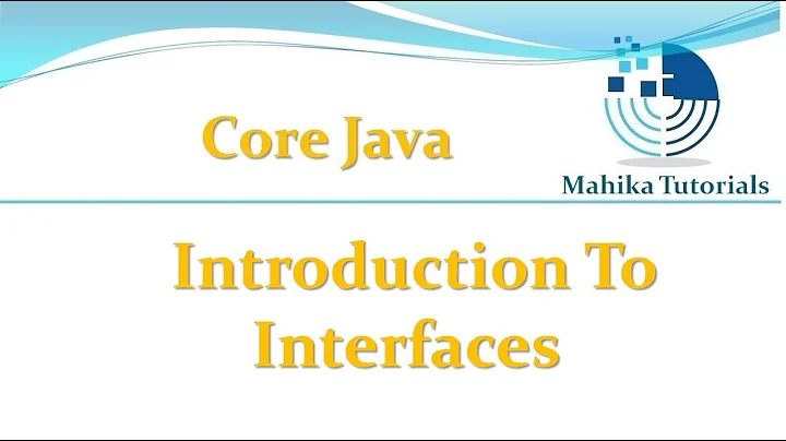 Core Java 54 - Introduction To Interfaces