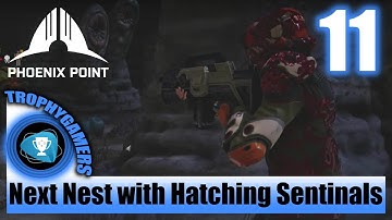 Phoenix Point - Attack the Next Pandoran Nest with Hatching Sentinals - Gameplay Walkthrough