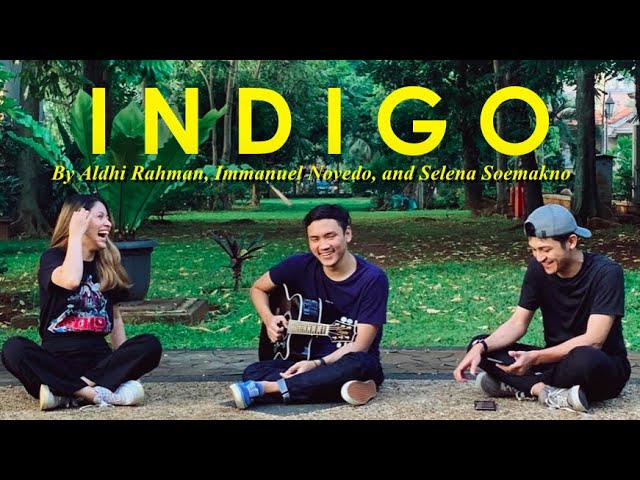 Selena Soemakno, Aldhi Rahman, and Immanuel Novedo - Indigo by Niki (Cover)