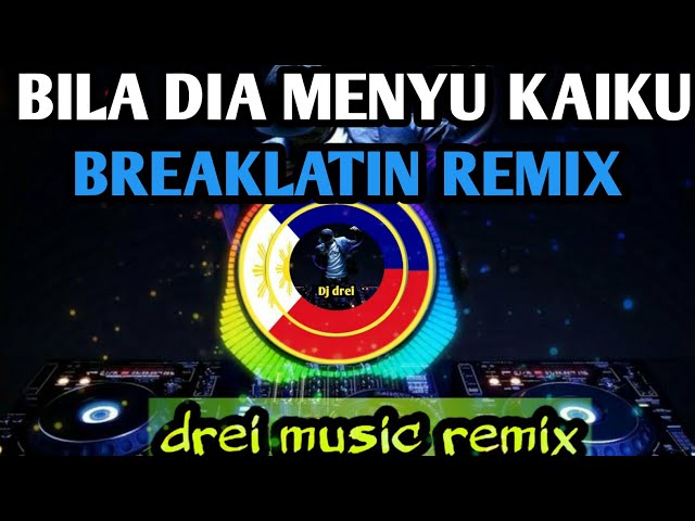 BILA DIA MENYU KAIKU BREAKLATIN REMIX ( Dj drei remix ) class=