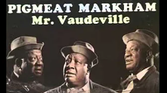pigmeat markham pigmeat markham