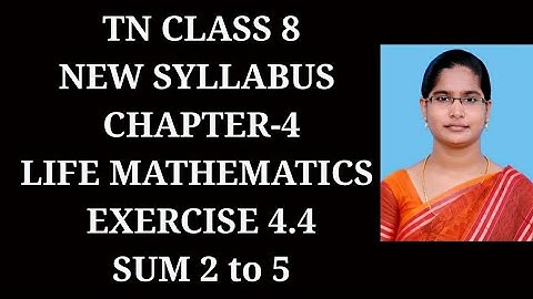 8th maths Ch-4 Life Mathematics |Exercise-4.4 (2 to 5 sums)| Samacheer One plus One channel