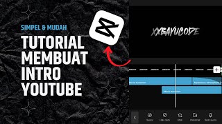 Cara Membuat Intro YouTube di Capcut  || Simpel dan mudah