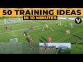 50 soccer  football training ideas in 10 minutes  soccer drills  football exercises