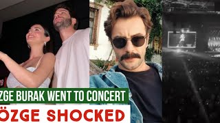 Özge Yagiz And Burak Went To Concert Gökberk Demirci Shocked