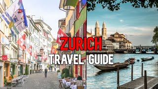 Zurich Travel Guide 2023-The Best Attractions In Zurich!