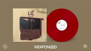 Lié - Weaponized