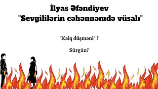 İlyas Əfəndiyev Sevgililərin Cəhənnəmdə Vüsalı. Ki̇tab Klubu