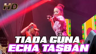 TIADA GUNA - ECHA TASBAN - RIA NADA - LANDS ALANDES MEDIA