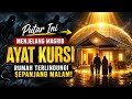 Cukup Putar 10 Menit..! Ayat Kursi | Melindungi Dari Gangguan Gaib 😱 | TH