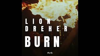 Download Lagu Lion Dreher - Burn MP3
