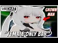 The Worst Bars I've Ever Seen | VRChat Trolling