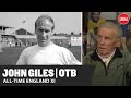 JOHN GILES | All-time England XI