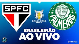 SÃO PAULO X PALMEIRAS - COM IMAGEM - BRASILEIRÃO! AO VIVO PES 2021