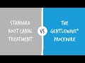 Standard root canal treatment vs the gentlewave procedure