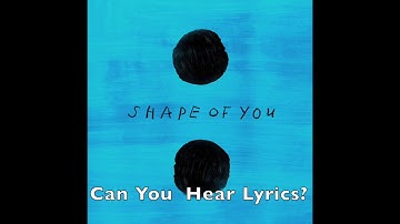 Ed Sheeran - Shape of You - Auditory Illusion