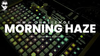 Morning Haze // down tempo club on the synthrom deluge, circuit tracks, volca base and novation peak