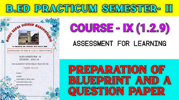 B.ed Practicum 2nd Semester | Course- 1.2.9 | b.ed blueprint practicum