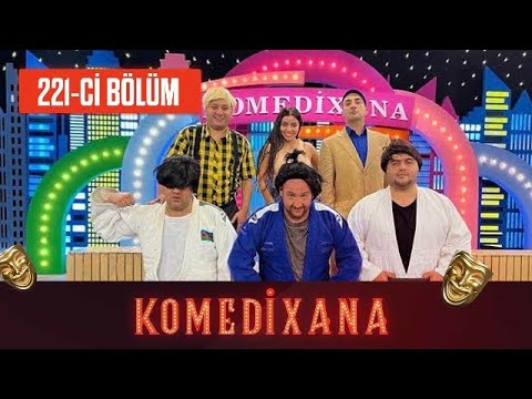 Komedixana 221-ci  Bölüm  15.10.2022