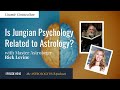 Cosmic connection  is jungian psychology related to astrology w master astrologer rick levine