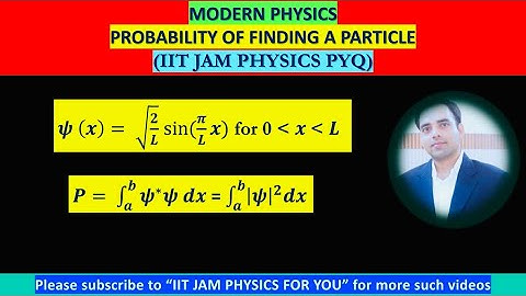 Modern Physics I Probability of finding a particle I IIT JAM Physics PYQ #IITJAM #PhysicsJAM